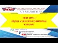 6698 SAYILI KİŞİSEL VERİLERİN KORUNMASI KANUNU (29.06.2020)