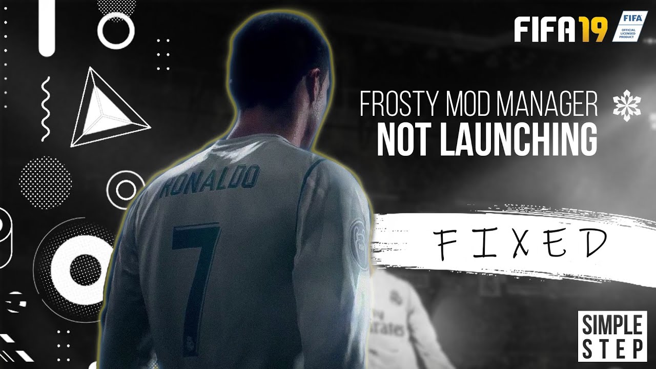Frosty fifa 19. Frosty Mod Manager FIFA 19 1.0.5.3.