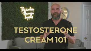 Testosterone Cream 101
