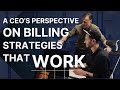 A CEO's Perspective on Billing Strategies That Work | Isaac Rudansky