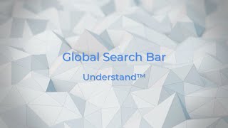 Search Smarter: The New Global Search Bar in Understand™