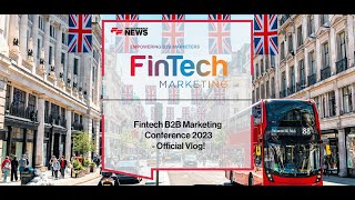 FF News at Fintech B2B Marketing Conference - Official Vlog