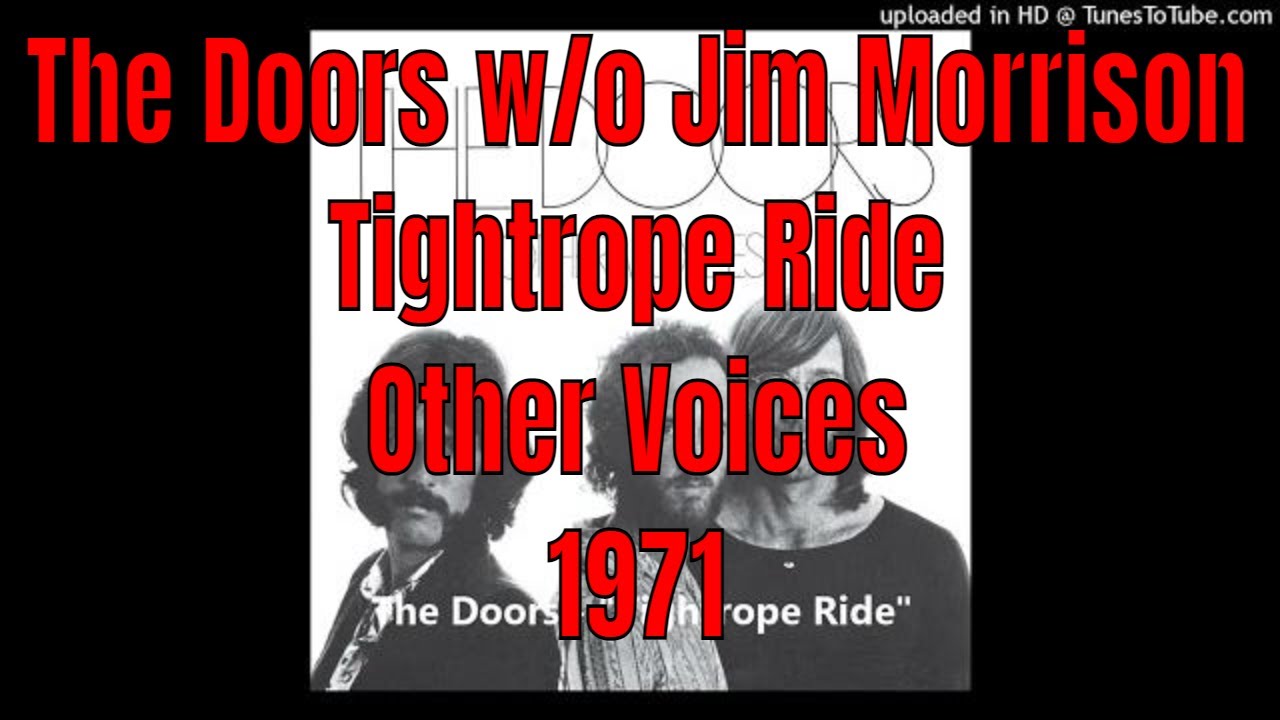 The Doors - "Tightrope Ride" - Other Voices - 1971 - Ray Manzarek ...