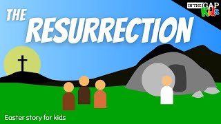The Resurrection of Jesus | Easter Sunday School Lesson