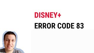 Disney+ Error Code 83 What to do?