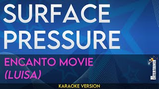 Surface Pressure - Encanto (Karaoke Version)