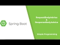 SpringBoot - RequestBodyAdvice, ResponseBodyAdvice | Example | Simple Programming