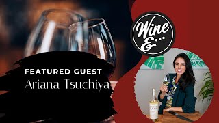 Wine & Wine with Ariana Tsuchiya - Restaurant Manager & Sommelier at G.Lion Hawaii