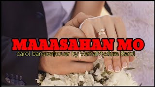 Maaasahan mo by carol banawa|cover by verna|Myxture band