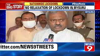 No relaxation of lockdown in Mysuru