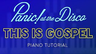 Panic! at the Disco - This Is Gospel | Piano Tutorial