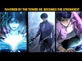 Favored By The Tower He Gets Sage's Guide Book and Becomes The Strongest | Manhwa Recap - Part 3