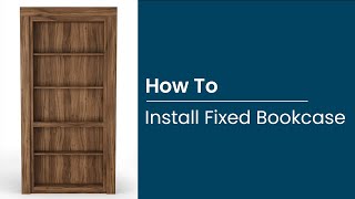 How to Install A Fixed Bookcase