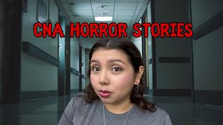 Cna Horror Stories My Experience