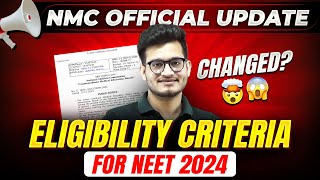 Eligibility Criteria Changed For NEET 2024 🤯 | Latest NMC Official Update 🚨