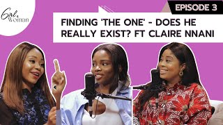 Finding 'The One' - Does He Really Exist? ft. ​⁠@claireidera.