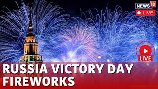 Russia 2024 Victory Day Celebrations Live | Moscow Lights Up With Fireworks Display | News18 | N18L