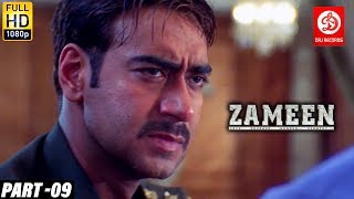 Zameen - Bollywood Action Movies PART- 09 | Ajay Devgn | Bollywood Romantic Action Drama Movie