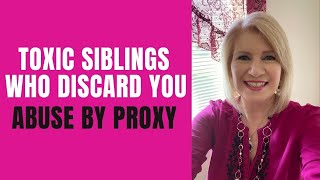 Toxic Siblings Who Discard You