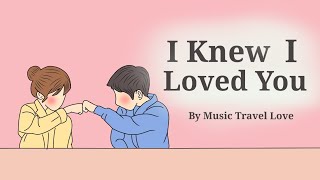 Music Travel Love - I Knew I Loved You(Cover) (Lyric Video)