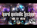 HARD MELODIC TECHNO MIX 2024  By ViliV - Banger Tunes!