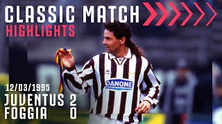 Juventus 2-0 Foggia | Ravanelli & Baggio Score In Retro Classic! | Classic Match Highlights