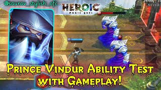 Prince Vindur Ability Test | Live Gameplay mythic Card Prince Vindur - Heroic Magic Duel