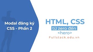 Hoàn thiện CSS cho form đăng ký | CSS form login - Phần 2