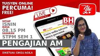 🔴[LIVE] PENGAJIAN AM SEM 1 STPM: SIRI 1 - PENGENALAN SEM 1 BERSAMA CIKGU AGILA #34 #TUISYENPERCUMA