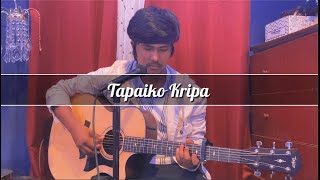 Tapaiko Kripa|| “Rohit Thapa” New Song|| Acoustic Cover|| 2022