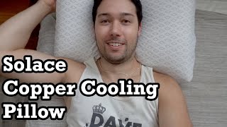 Solace The Copper Cooling Pillow and Pillowcase Unboxing Setup Review Better Night Sleep Align Spine