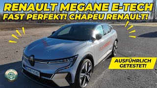 Renault Megane E-Tech - Ausführlich getestet!