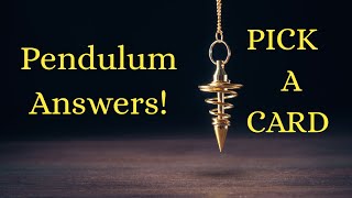 PENDULUM ANSWERS for YOU!! YES OR NO what's the ANSWER!  Here's a Quick Pick A Card and find out!