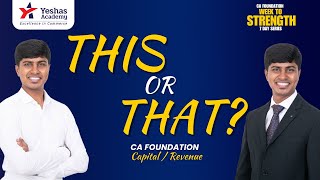 This or That? | Capital or Revenue | CA Foundation Accounts | 7 Day Series for Foundation Accounts