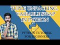 #12 Python Tutorial For Beginners | Tuple unpacking and Variable Swap In Python | In-Depth Tutorial