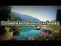 Puisi Cinta - Terima Kasih Wanita Terbaik | Musikalisasi Puisi