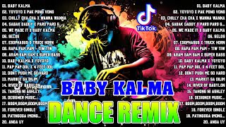 🔥 NEW "BABY KALMA" TIKTOK VIRAL TIKTOK MASHUP 2024 💥 BUDOTS DANCE TRENDING DISCO NONSTOP REMIX 2024
