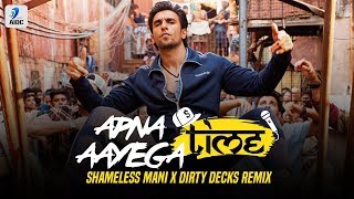 Apna Time Aayega (Remix) | Shameless Mani X Dirty Decks | Ranveer Singh | Alia Bhatt | DIVINE