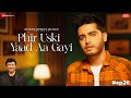 Phir Uski Yaad Aa Gayi | Anu Malik x Soham Naik | Laado Suwalka | Zee Music Originals