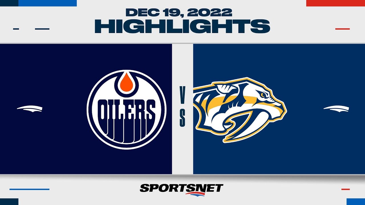 NHL Highlights | Oilers Vs. Predators - December 19, 2022 - YouTube