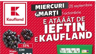 REVISTA KAUFLAND 25 SEPTEMBRIE 2024/CATALOG KAUFLAND 25 SEPTEMBRIE 2024/OFERTE KAUFLANDSAPTAMANAasta