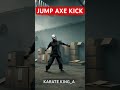 jump axe kick 🥷🤺 ytshorts shortsvideo trending trendingshorts india