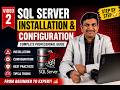 Video 2: How to install SQL Server 2025 with AI? Complete Installation | Explained Step by Step