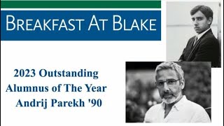 October 2023 Breakfast at Blake: Reunion Edition with Andrij Parekh '90