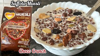 Saffola Muesli Choco Crunch Review | Saffola Muesli Recipe | Saffola Muesli Choco Crunch