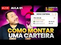 Aula 01: Como Montar uma CARTEIRA DE SUCESSO | Caminho da Riqueza