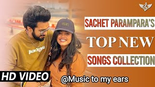 Top New Songs Collection Sachet Parampara❤|Top New Songs Collection Sachet Parampara|#mashupsong2023