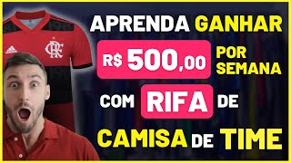 🤑 [IDEIA DE RIFA] Como fazer uma Rifa de camisa de time e lucrar R$500,00 por semana - Rifas Online