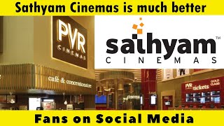 Sathyam Cinemas is much better | Fans on Twitter | Chennaiyil