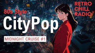 【CityPop 80s Style】 Midnight Cruise - Episode 1 | Podcast